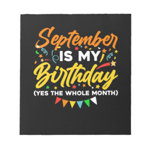 Bloc-note Septembre Est Mon Anniversaire Le Mois Entier Sept