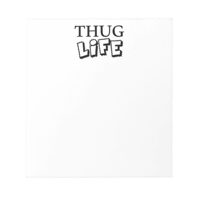 BLOC-NOTE THUG LIFE ATTITUDE MOTTO GANGS GANGSTER TOGH HOOD (Devant)