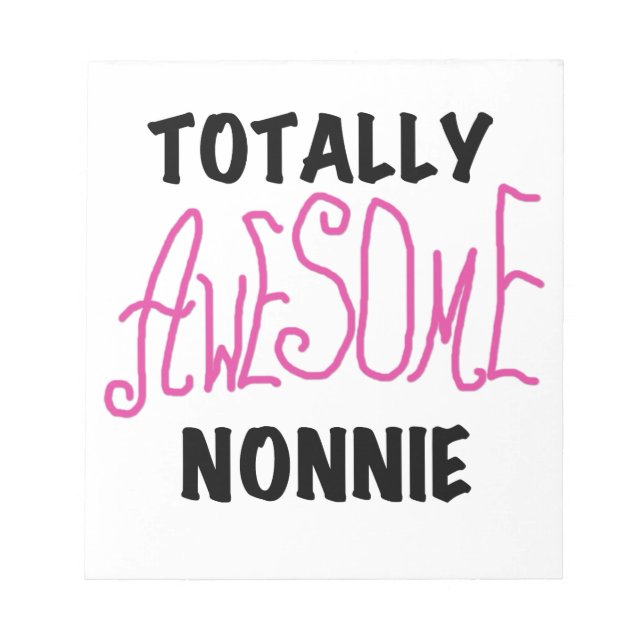 Bloc-note Totalement génial Nonnie Pink Tshirts et cadeaux (Devant)