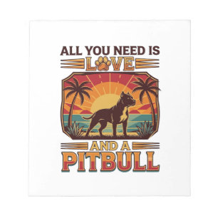 Bloc-note Tout ce dont vous avez besoin est l'amour Pitbull