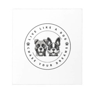 Bloc-note Vivez comme un chien poursuivez vos rêves (2)