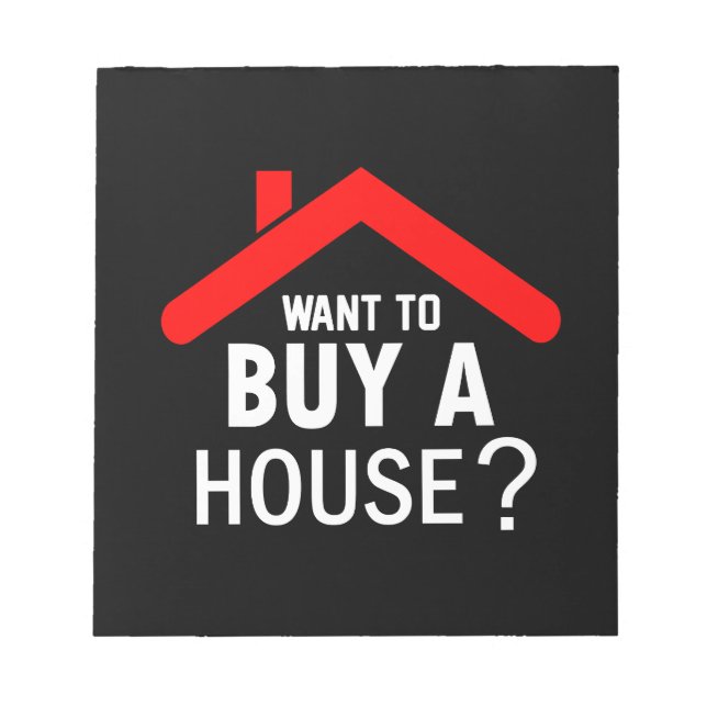 Bloc-note Vous voulez acheter une maison? Agent immobilier (Devant)