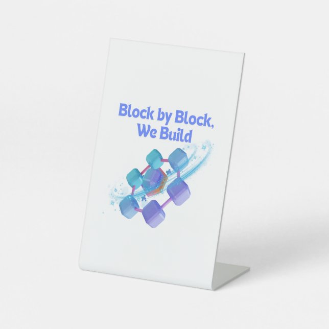Block by Block Wir bauen - Blockchain-Enthusiasten Sockelschild (Vorderseite)
