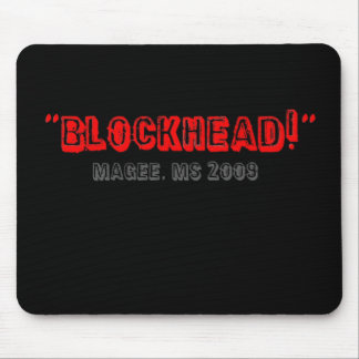 BlockheadMageeMS2009 Mousepad
