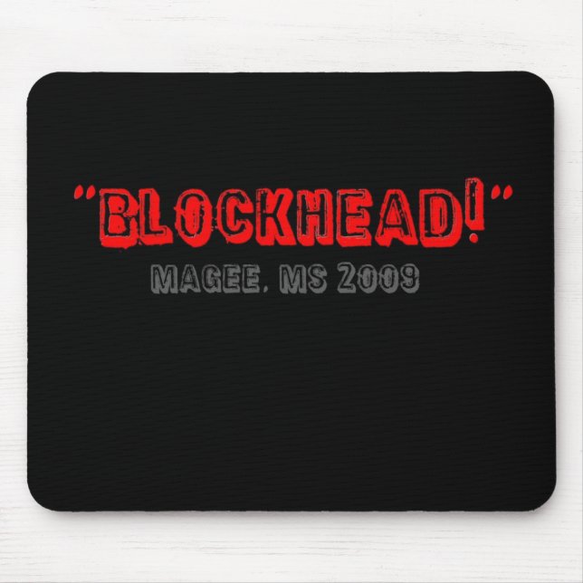 BlockheadMageeMS2009 Mousepad (Vorne)