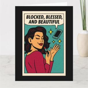 Blockiert, Gesegnet und Schön Karte