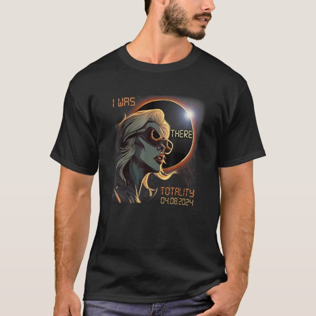 Blonde Girl Total Solar Eclipse 2024 I Was There T-Shirt (Vorderseite)