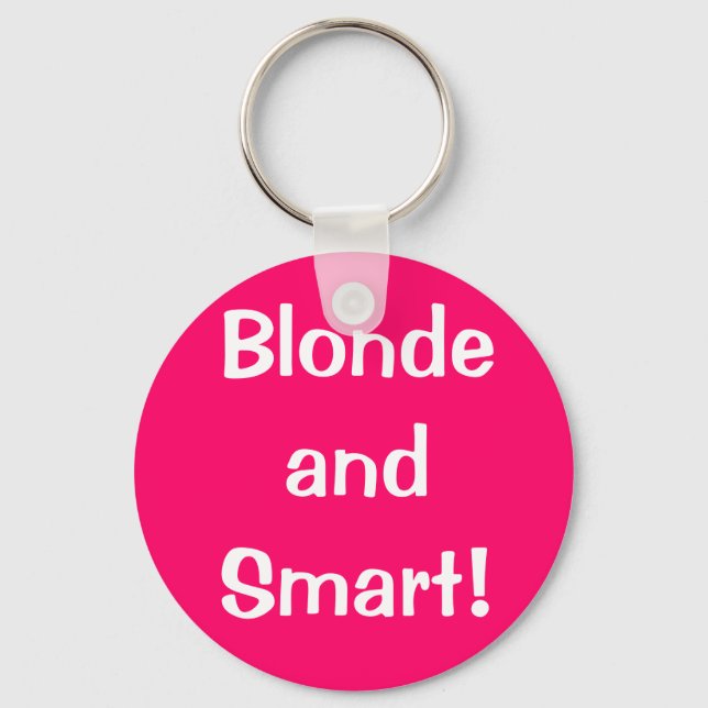 Blonde und intelligent! schlüsselanhänger (Vorderseite)