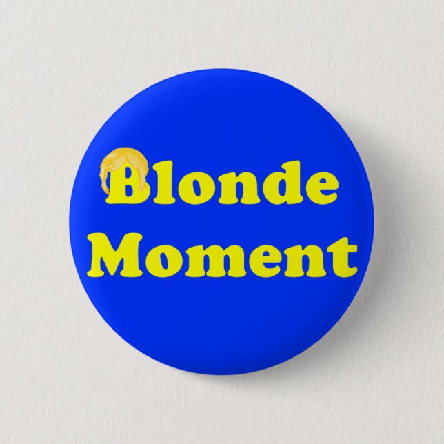Blonder Moment Button (Vorderseite)