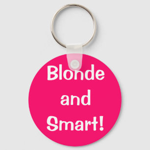 Blondine und Smart! Schlüsselanhänger