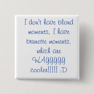 blonds und Brunettes: D Button