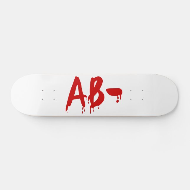 Blood Group AB - Negative #Horror Hospital Skateboard (Horizontal)