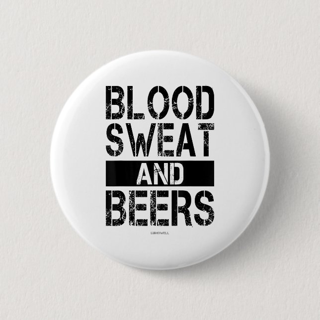 Blood Sweat And Beers - Fitness Gym Motivational S Button (Vorderseite)