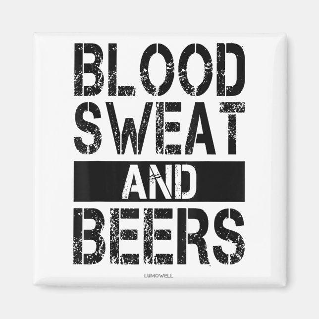 Blood Sweat And Beers - Fitness Gym Motivational S Magnet (Vorne)