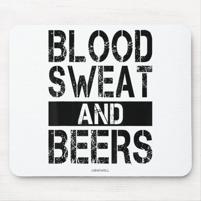 Blood Sweat And Beers - Fitness Gym Motivational S Mousepad (Vorne)