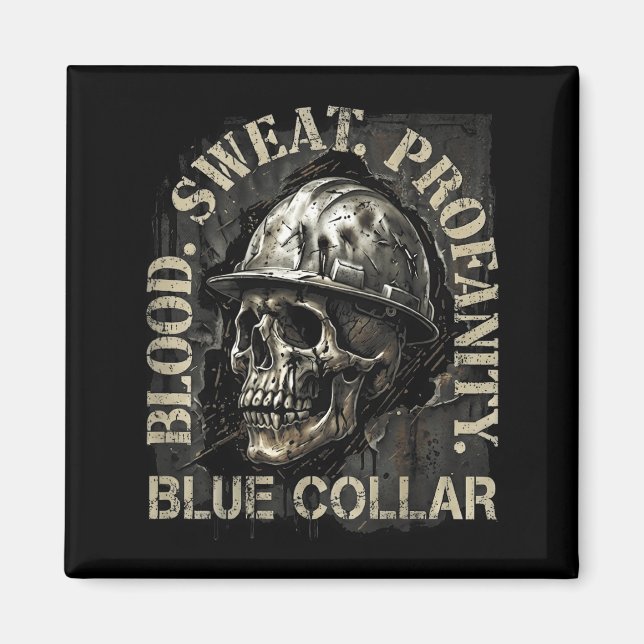 Blood Sweat Profanity Construction Worker Skull Bl Magnet (Vorne)