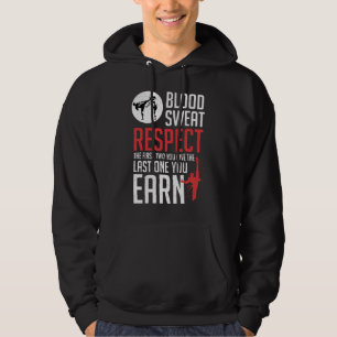 Blood Sweat Respect hapkido taekwondo karate judo Hoodie