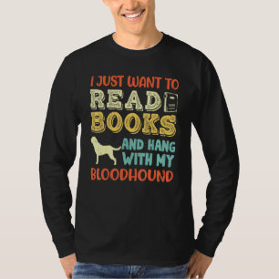 Bloodhound Mama, die ich gerade Gewollt Bücher les T-Shirt