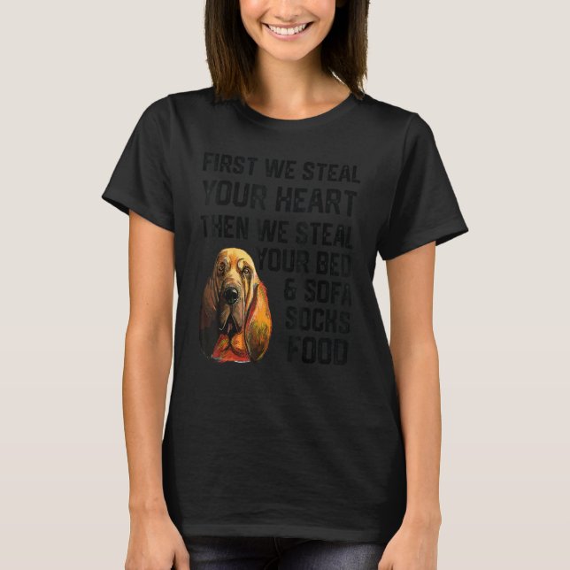 Bloodhound stehlen Sie Ihr Herz stehlen Ihr Bett u T-Shirt (Vorderseite)