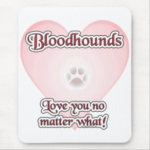 Bloodhounds Liebe U egal was Mousepad