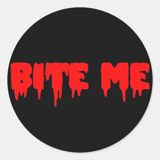 Bloody "Bite Me" Runder Aufkleber (Vorderseite)