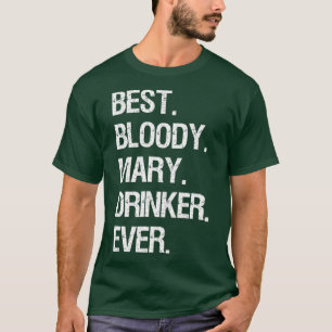 Bloody Mary   Lustiger Bester Bloody Mary Trinker T-Shirt