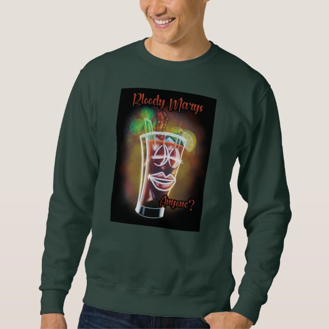 Bloody Marys jemand? Sweatshirt (Vorderseite)