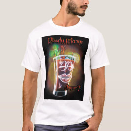 Bloody Marys jemand? T-Shirt