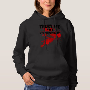 Bloody Trust Me Ich bin Psychotherapeutin Beängsti Hoodie