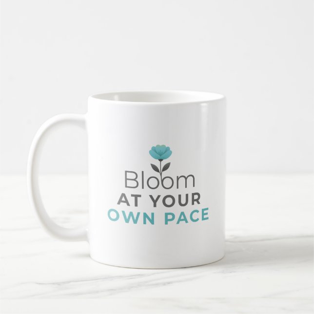 Bloom at Your Own Pace Minimal Motivational Mug (Gauche)