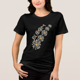 Bloom & Blossom – Positive Zitat Daisy T-Shirt Tri-Blend Shirt