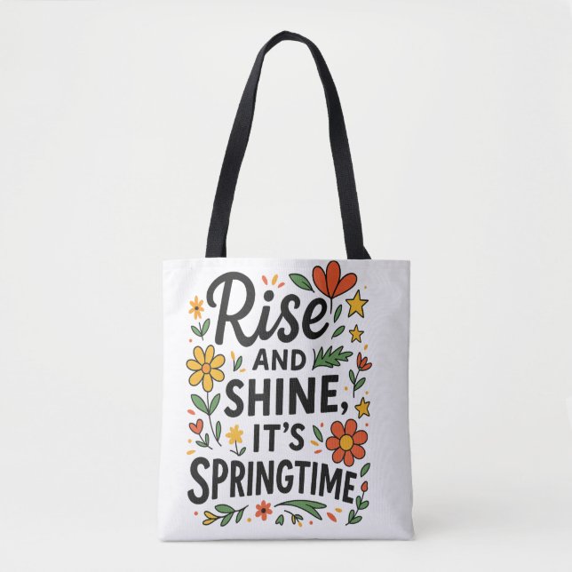 Bloom & Go - "Rise and Shine, It's Springtime" Tasche (Vorderseite)