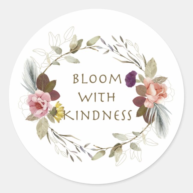 Bloom mit Kindness Sticker (Vorderseite)
