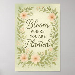 Bloom Où Vous Avez Planté Poster Aquarelle