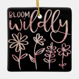 BLOOM WILDLY [1] KERAMIKORNAMENT