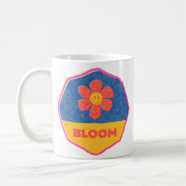 "Bloom" wo du gepflanzt bist! Kaffeetasse