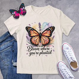 Bloom, wo du Planet Monarch Butterfly Shirt bist