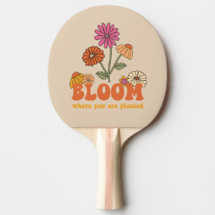 Bloom Wo Sie gepflanzt sind Tischtennis Schläger
