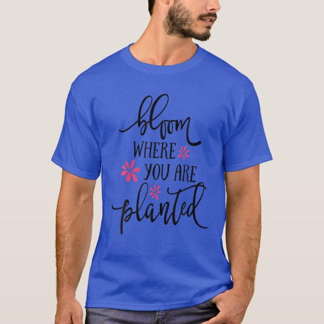 BLOOM, WO SIE PLANT SIND DAS SHIRT (Vorderseite)