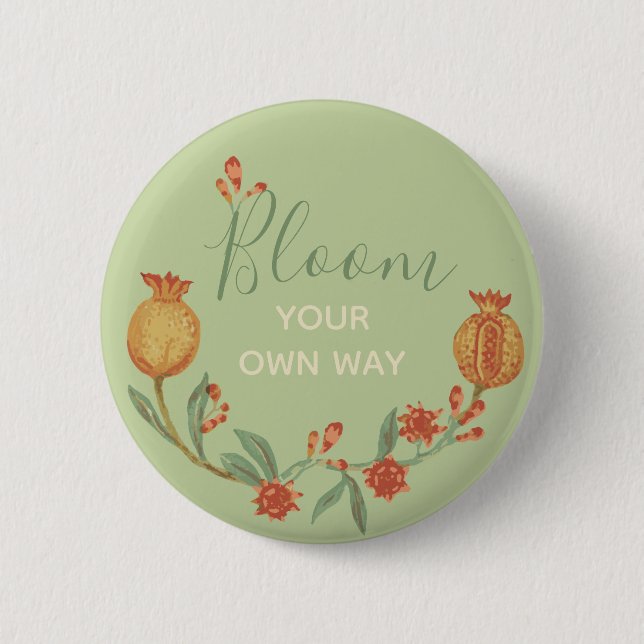 Bloom your own way button (Vorderseite)