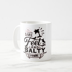 BLOßE FÜßE UND SALZIGES HAAR - STRAND LIEBHABER KAFFEETASSE