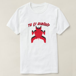 Blot Test TU ÇI DIBÎN - Was sehen Sie auf Kurdisch T-Shirt