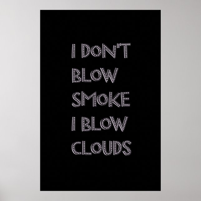 Blow Clouds Premium Vape Posters (Devant)