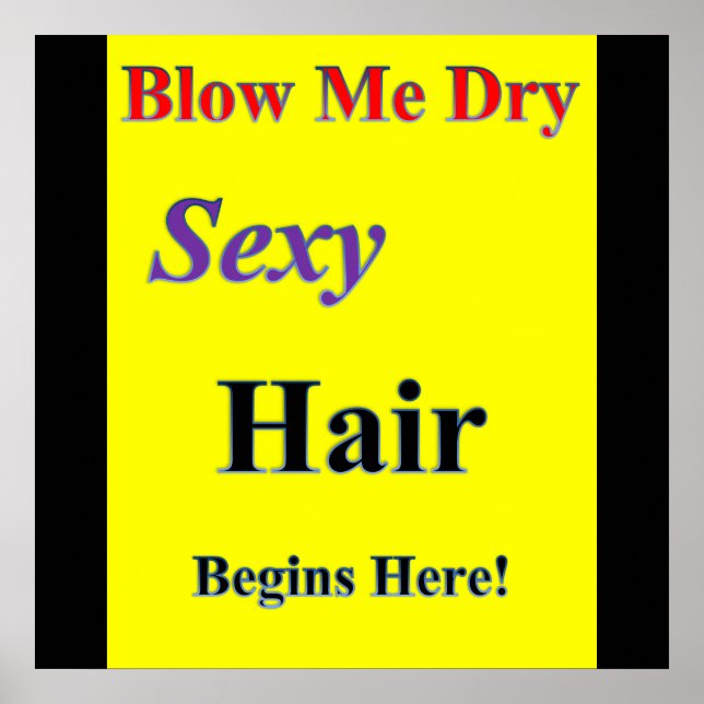 Blow me Dry Poster Matte (Vorne)