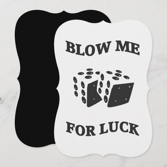 BLOW ME FÜR LUCK (Vorne/Hinten)