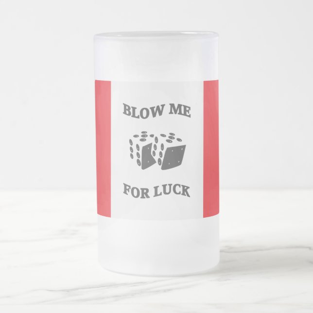 BLOW ME FÜR LUCK MATTGLAS BIERGLAS (Mittel)