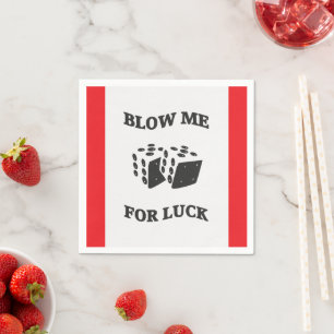 BLOW ME FÜR LUCK SERVIETTE