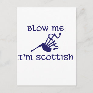 Blow me i'm Scottish Postkarte