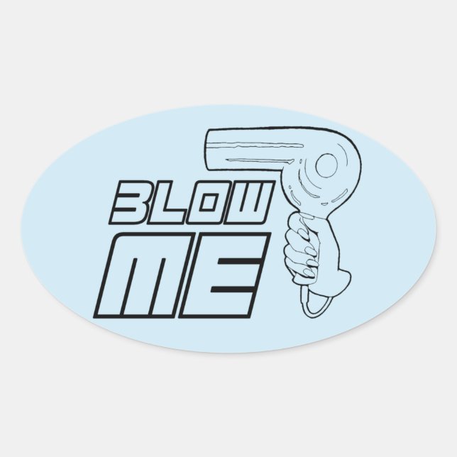 BLOW MICH OVALER AUFKLEBER (Vorderseite)