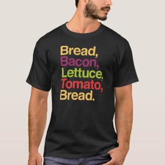 BLT Brot, Speck, Kopfsalat, Tomate, Brot-T - Shirt